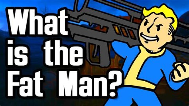 Is the Fat Man in Fallout 1?